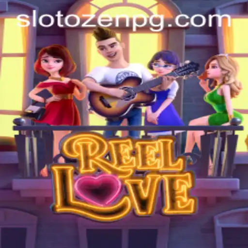 Discover the Exciting World of ReelLove